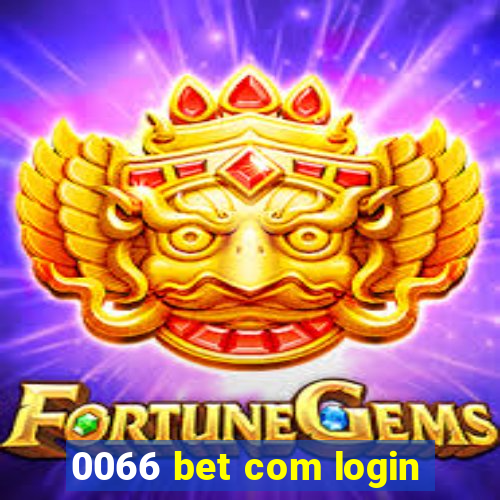 0066 bet com login